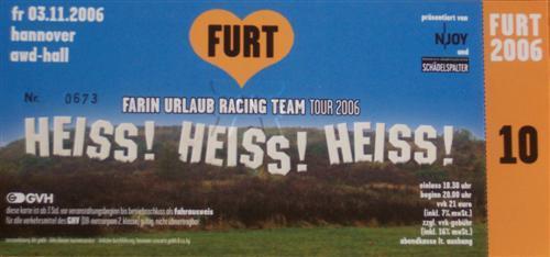 FURT: Heiss! Heiss! Heiss!: Ticket: Hannover