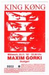 Ticket: Stuttgart, Maxim Gorki